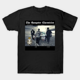 Gangster Chronicles T-Shirt